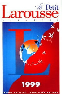 Le petit Larousse illustré: Edition 1999
