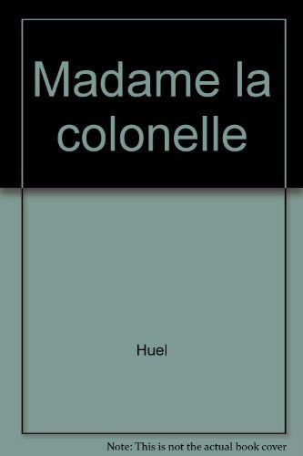 Madame la Colonelle