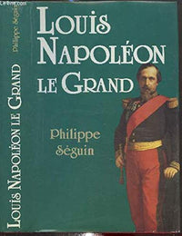 Louis Napoléon le Grand