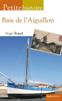Petite histoire de la Baie de l'Aiguillon