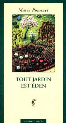 Tout jardin est Eden