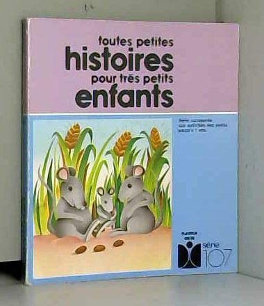 Toutes petites histoires pour très petits enfants