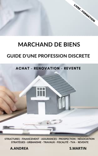 Marchand de biens : Guide d'une profession discrète