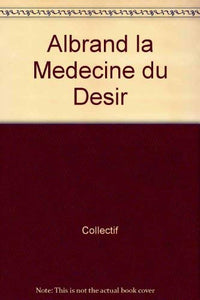 La médecine du désir
