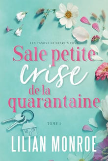 Sale petite crise de la quarantaine