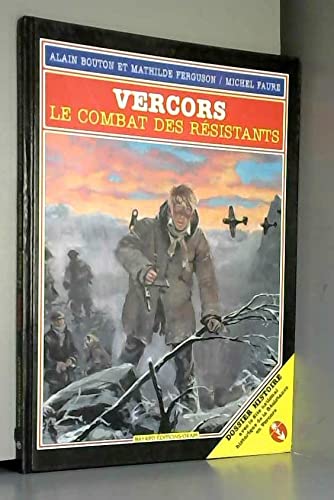 Vercors: Le combat des résistants