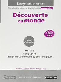 Découverte du monde Sénégal CM1/CM2 3e étape Guide d'utilisation