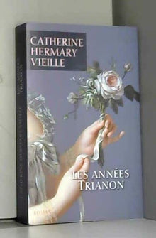 LES ANNEES TRIANON