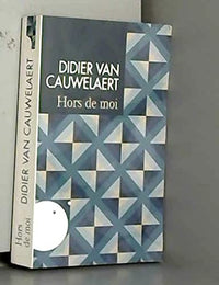 Hors de moi