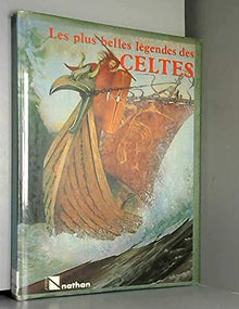 Les plus belles légendes des Celtes