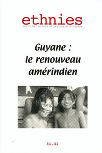 Ethnies 31-32. : Guyane : le renouveau amérindien
