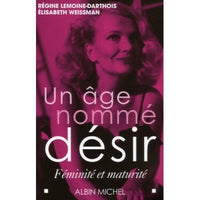 Un âge nommé désir : Féminité et maturité