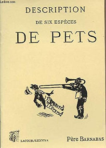 Description de six especes de pets. Ou six raisons pour se conserver la sante, prechees le mardi-gras
