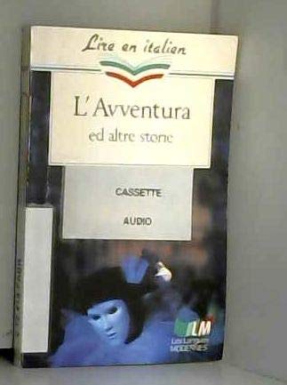 L'avventura : ed altre storie (La Rimozione/Funghi in città/Luna e GNAC/L'avventura/La "o" larga/La traversata dei vecchietti/L'asino e il pappagallo/Il diavolo in campagna/Il pensiero della Signora