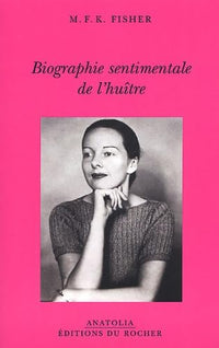 Biographie sentimentale de l'huître