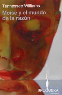Moise y el mundo de la razón (BRUGUERA)