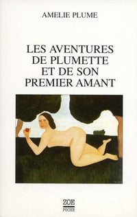 Les Aventures de Plumette et de son premier amant