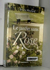Le jardin sans Rose