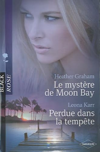Le mystère de Moon Bay ; Perdue dans la tempête