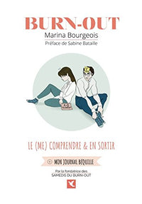 Burn-out. Le (me) comprendre & en sortir