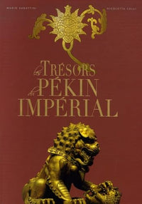 Les Trésors du Pékin impérial