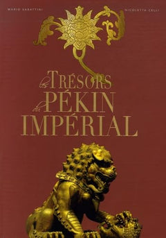 Les Trésors du Pékin impérial
