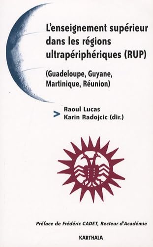 L'enseignement supérieur dans les régions ultrapériphériques, RUP - Guadeloupe, Guyane, Martinique, Réunion