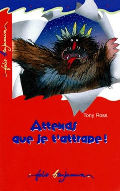 Attends que je t'attrape !