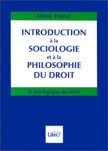 Introduction à la sociologie et à la philosophie du droit (ancienne édition)