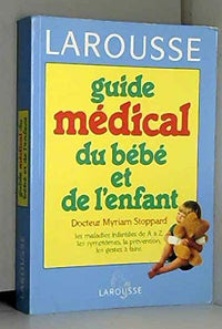 Guide médical du bébé et de l'enfant