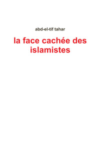 La face cachée des islamistes