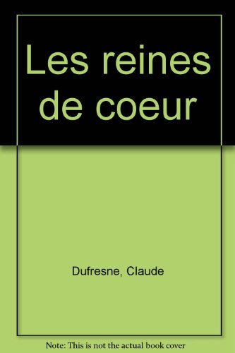 LES REINES DE COEUR