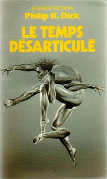 Le Temps Desarticule