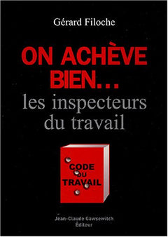On achève bien... les inspecteurs du travail