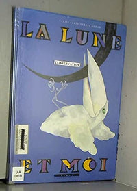 La lune et moi