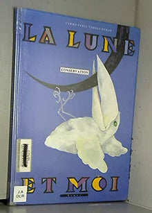 La lune et moi