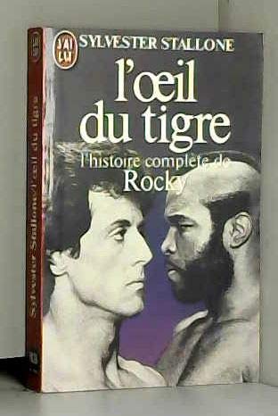 L'oeil du tigre - l'histoire complete de rocky