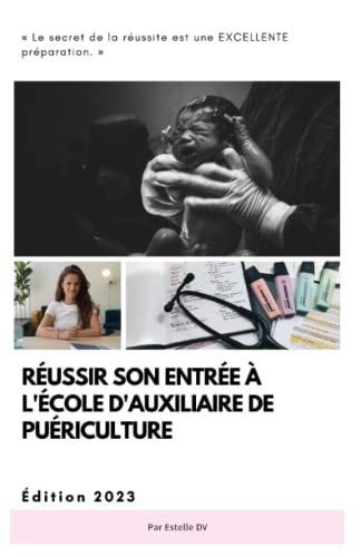 Réussir son entrée à l'école d'Auxiliaire de Puériculture