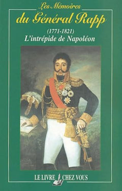 LES MEMOIRES DU GENERAL RAPP