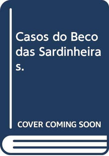 Casos Do Beco Das Sardinheiras.