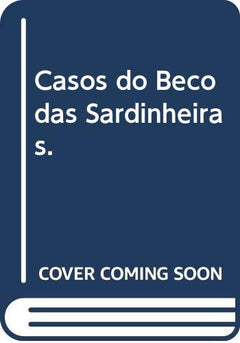 Casos Do Beco Das Sardinheiras.