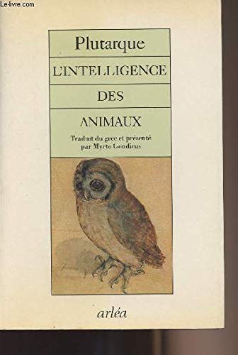 L'intelligence des animaux. suivi de Gryllos
