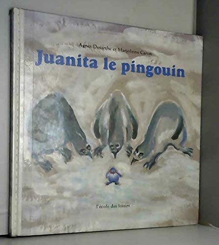 Juanita le pingouin
