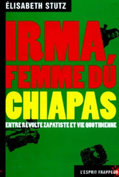 Irma, femme du Chiapas en lutte