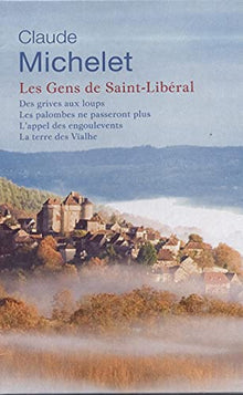 Les gens de Saint Libéral - tome 2