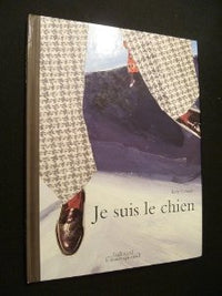 Je Suis Le Chien