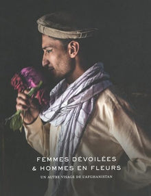 Femmes dévoilées et hommes en fleurs