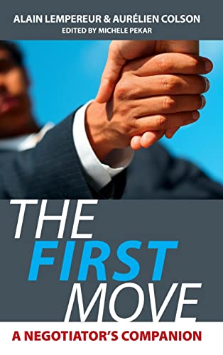 The First Move: A Negotiator's Companion