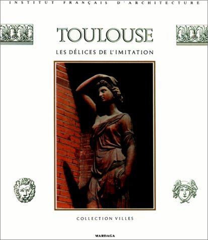 Toulouse ou les délices de l'imitation
