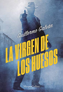 La virgen de los huesos (HARPERCOLLINS)